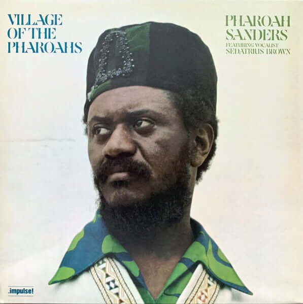 Pharoah Sanders - Village Of The Pharoahs Vinyl