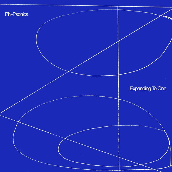 Phi - Psonics - Expanding To One Vinyl