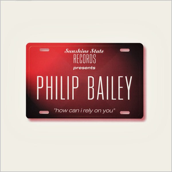 Philip Bailey - How Can I Rely On You Vinyl