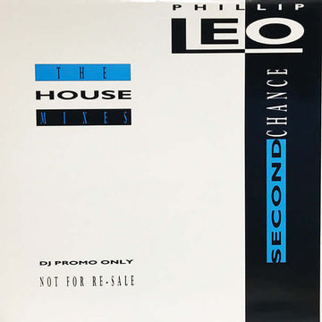 Phillip Leo - Second Chance (The House Mixes) Vinyl Vinly Record