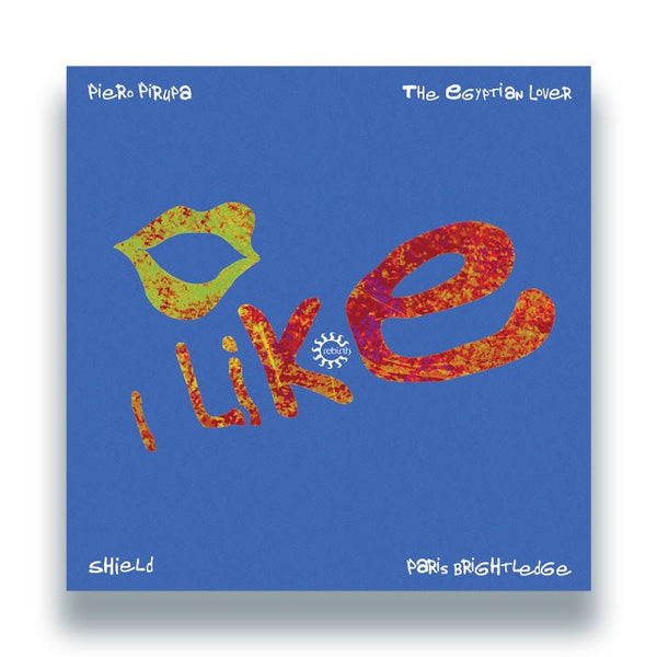 Piero Pirupa & Shield Feat. The Egyptian Lover & Paris Brightledge - I Like Vinyl