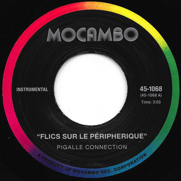 Pigalle Connection - Flics Sur Le Péripherique b/w Transit Vinyl Vinly Record