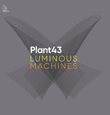 Plant43 - Luminous Machines Vinyl Vinly Record