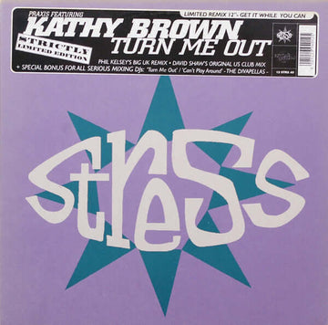 Praxis Feat. Kathy Brown - Turn Me Out Vinyl Vinly Record