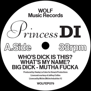 Princess Di - Who's Dick Is This? / What's My Name / Big Dick - Mutha Fucka Vinyl Vinly Record