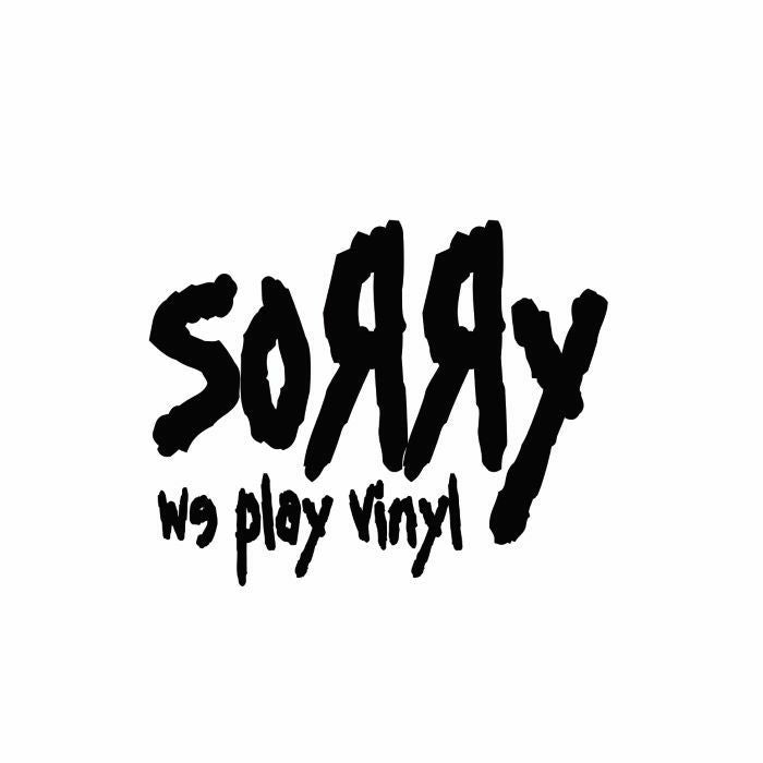 Sorry We Play Vinyl - Sorry We Play Vinyl 8 - front artwork
