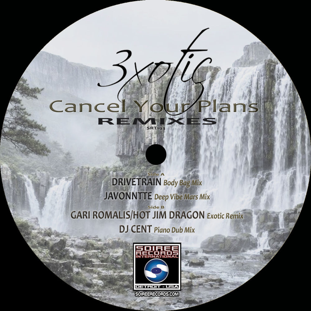 3xotic - Cancel Your Plans (Remixes) - release artwork