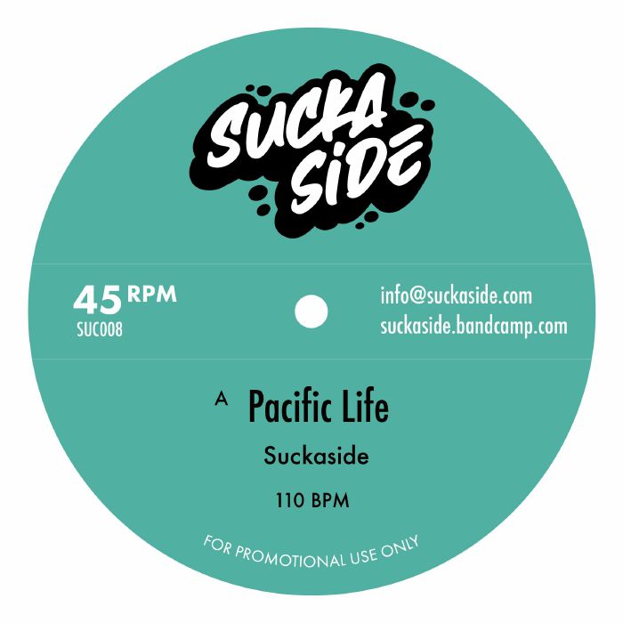 Suckaside / LROY - Pacific Life / Only Dub Can Break Your Heart