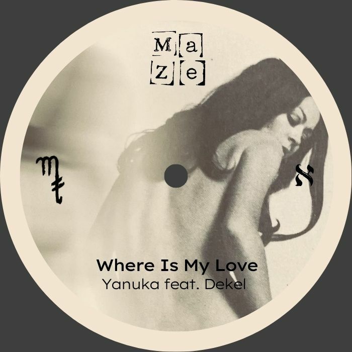 Yanuka feat. Dekel - Where Is My Love - front artwork