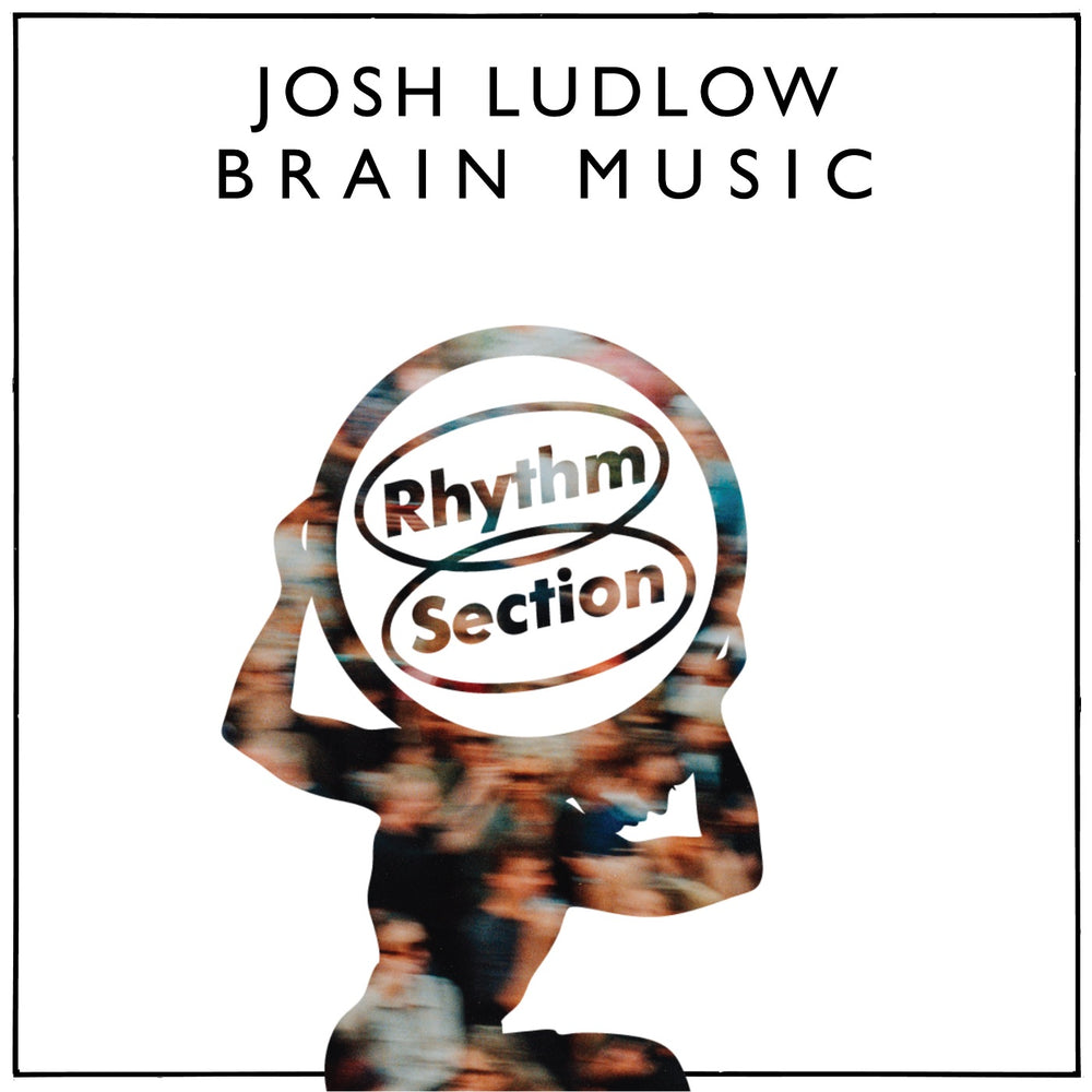 Josh Ludlow - Brain Music - front artwork