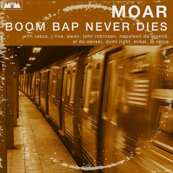Moar - Boom Bap Never Dies