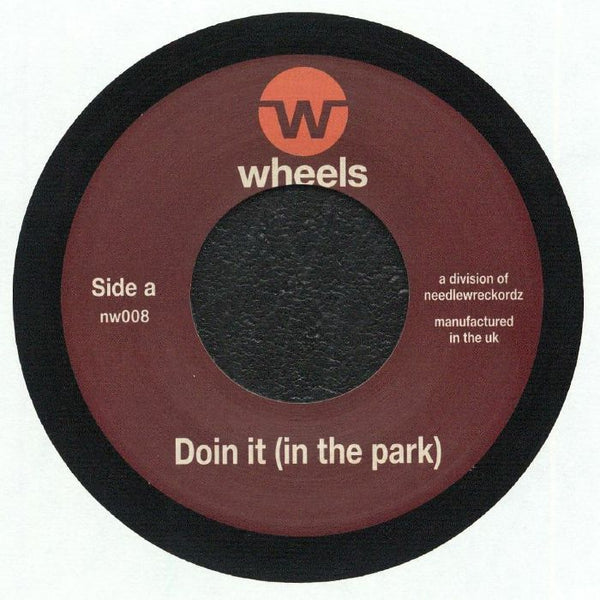 Needlewreckordz - Doin It (In The Park) / Madness 1