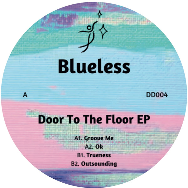 Blueless - Door to the Floor EP