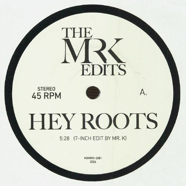 The MR K EDITS - Hey Roots 1