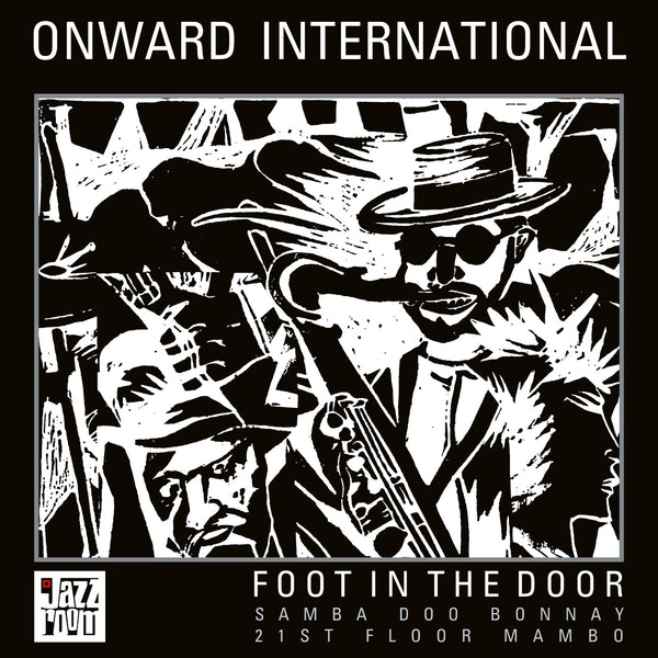 Onward International - Foot In The Door