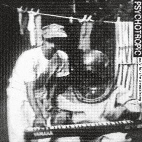 Psychotropic - Only For The Headstrong Vinyl