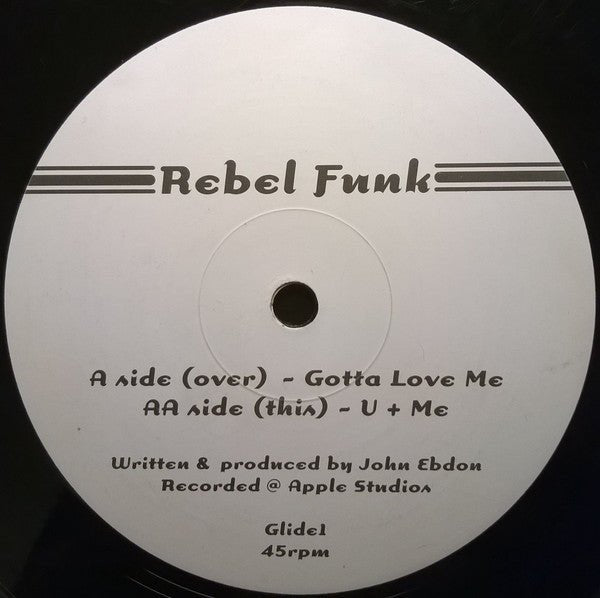 Rebel Funk - Gotta Love Me / U + Me Vinyl