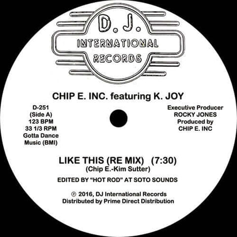 Chip E Inc Featuring K Joy - Like This - Artists Chip E Inc Featuring K Joy Genre House, Reissue Release Date 1 Jan 2016 Cat No. D251 Format 12" Vinyl - DJ International Records - DJ International Records - DJ International Records - DJ International Reco - Vinyl Record