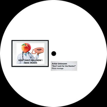 Unknown - Don't Wait For The Doctor - Artists Unknown Genre Disco Edits Release Date 15 Dec 2023 Cat No. ART006 Format 12
