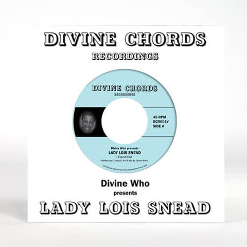 Lady Lois Snead - I Found Out / Until We Learn - Artists Lady Lois Snead Style Gospel, Disco Release Date 29 Mar 2024 Cat No. DCR001V Format 7" Vinyl - Divine Chords - Divine Chords - Divine Chords - Divine Chords - Vinyl Record