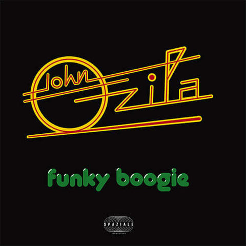 John Ozila - Funky Boogie - Artists John Ozila Genre Disco Release Date 1 Jan 2019 Cat No. SPZ001 Format 12" Vinyl - Spaziale Recordings - Spaziale Recordings - Spaziale Recordings - Spaziale Recordings - Vinyl Record