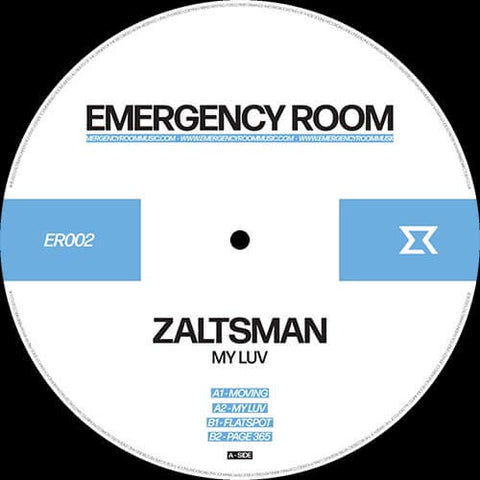Zaltsman - My Luv - Artists Zaltsman Genre House, Electronica Release Date 1 Dec 2023 Cat No. ER002 Format 12" Vinyl - Emergency Room - Emergency Room - Emergency Room - Emergency Room - Vinyl Record
