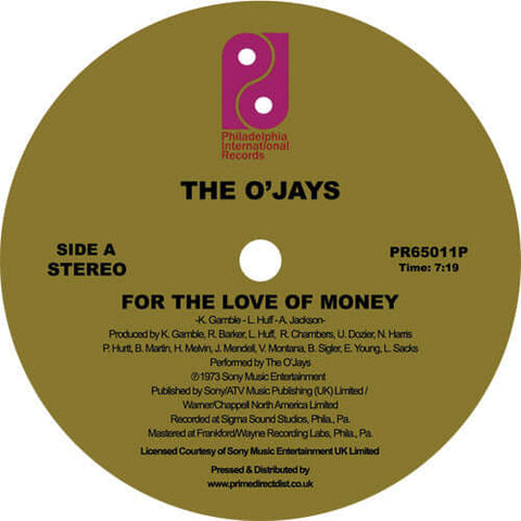The O'Jays - For the Love of Money - Artists The O'Jays Genre Soul, Reissue Release Date 1 Jan 2018 Cat No. PR65011P Format 12" Vinyl - Philadelphia International Records - Philadelphia International Records - Philadelphia International Records - Philadel - Vinyl Record