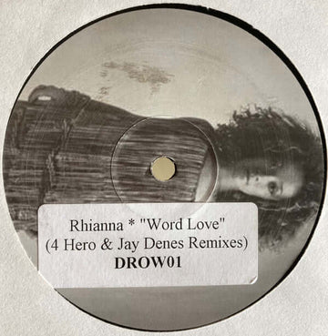 Rhianna - Word Love (4 Hero & Jay Denes Remixes) Vinyl Vinly Record