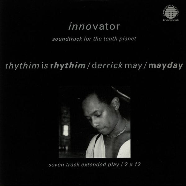 Rhythim Is Rhythim / Derrick May / Mayday - Innovator: Soundtrack For The Tenth Planet Vinyl
