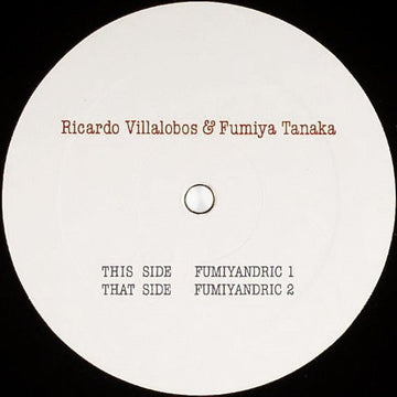 Ricardo Villalobos & Fumiya Tanaka - Fumiyandric Vinyl Vinly Record