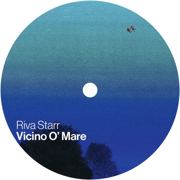 Riva Starr - Vicino O' Mare Vinyl Vinly Record