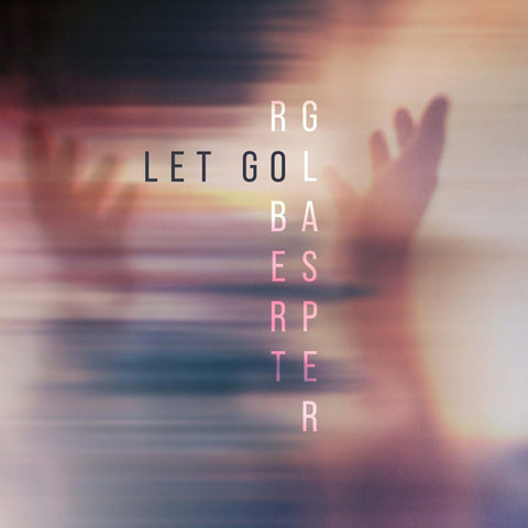 Robert Glasper - Let Go Vinyl - Vinyl Record