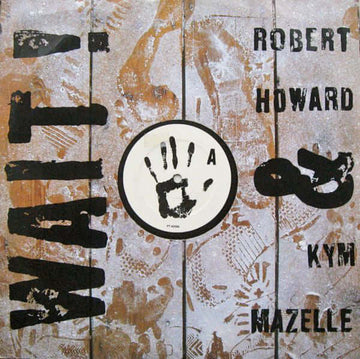 Robert Howard & Kym Mazelle - Wait ! Vinyl Vinly Record