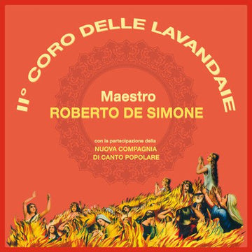 Roberto De Simone Con la Partecipazione Della Nuova Compagnia Di Canto Popolare - II° Coro Delle Lavandaie Vinyl Vinly Record