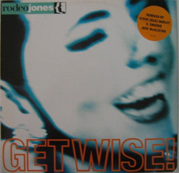 Rodeo Jones - Get Wise! Vinyl Vinly Record