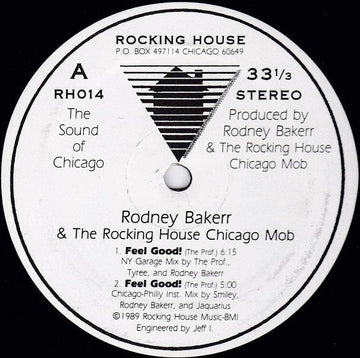Rodney Bakerr & The Rocking House Chicago Mob - Feel Good! Vinyl Vinly Record
