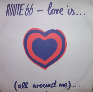 Route 66 - Love Is... (All Around Me)... Vinyl Vinly Record
