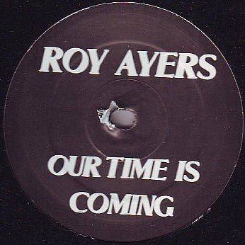 Roy Ayers - Our Time Is Coming Vinyl Vinly Record