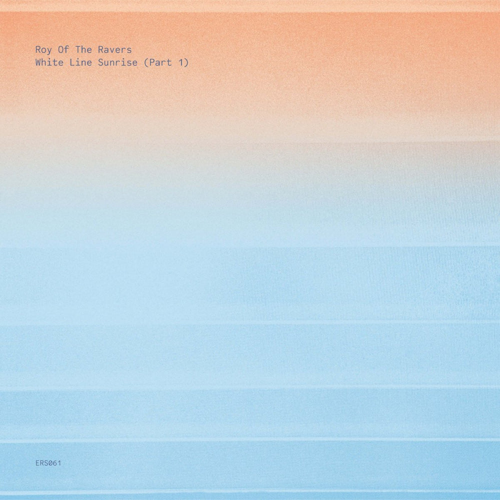 Roy Of The Ravers - White Line Sunrise III (Part 1) Vinyl
