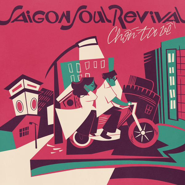 Saigon Soul Revival - Chốn Ta Về Vinyl