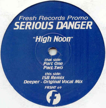 Serious Danger - High Noon Vinyl Vinly Record