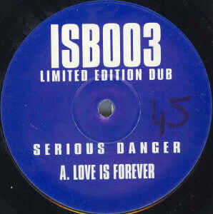 Serious Danger - Love Is Forever Vinyl Vinly Record