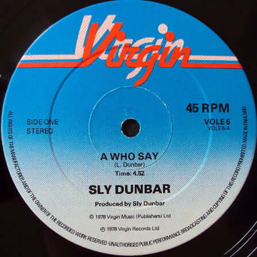 Sly Dunbar - A Who Say / Cocaine Cocaine Vinyl Vinly Record
