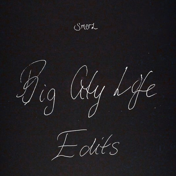 Smerz - Big City Life Edits Vinyl