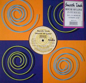 Smooth Touch - House Of Love (In My House) Vinyl Vinly Record