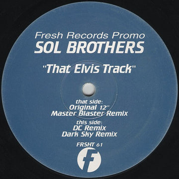 Sol Brothers - That Elvis Track Vinyl Vinly Record