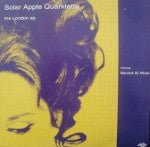 Solar Apple Quarktette - The London EP Vinyl Vinly Record