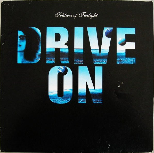 Soldiers Of Twilight - Drive On Vinyl