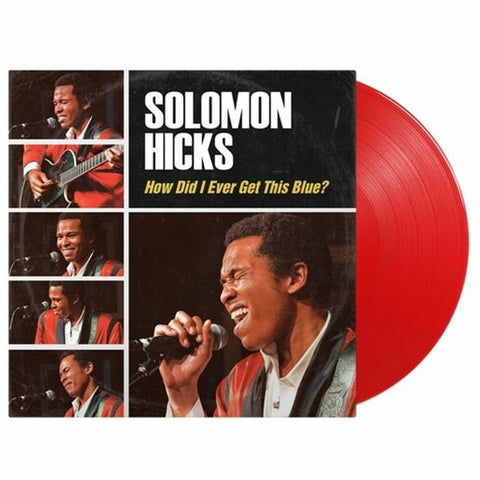Solomon Hicks - How Did I Ever Get This Blue? Vinyl - Vinyl Record