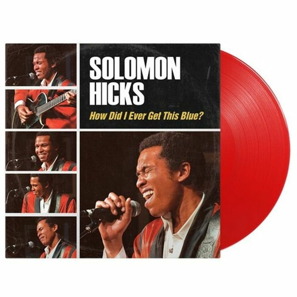 Solomon Hicks - How Did I Ever Get This Blue? Vinyl
